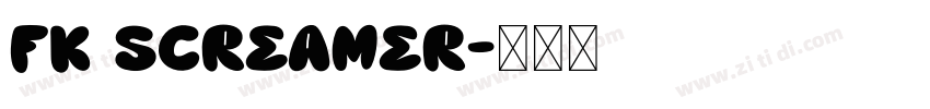 FK Screamer字体转换